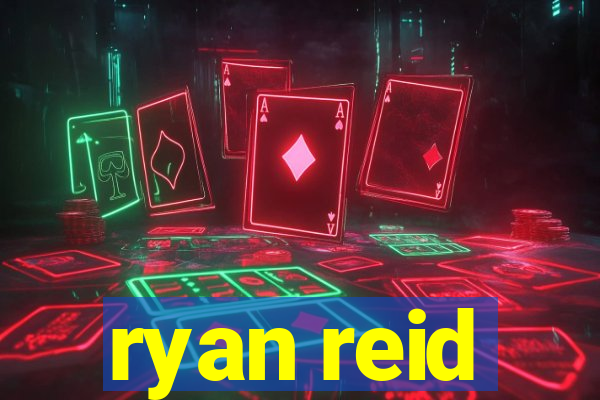 ryan reid